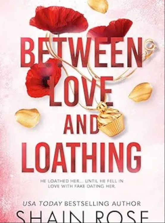 Between Love and Loathing: Dom and Clara’s Fake Dating Story (Hardy Billionaires)