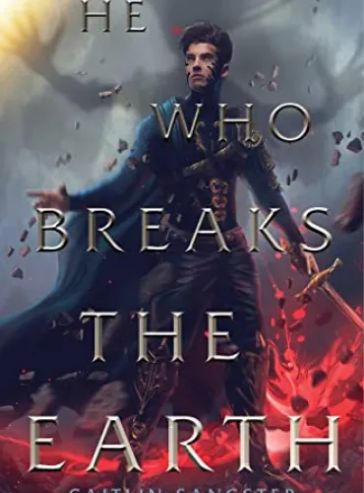 He Who Breaks the Earth (The Gods-Touched Duology)