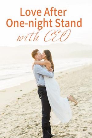 Love After One-Night Stand With CEO