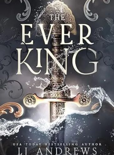 The Ever King: A Dark Fantasy Romance (The Ever Seas Book 1)