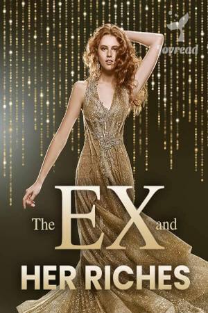 The Ex and Her Riches novel (Gwendolyn and Maverick)