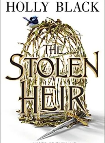 The Stolen Heir: A Novel of Elfhame (The Stolen Heir, 1)