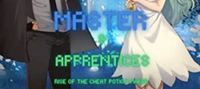 Master and Apprentices: Rise of the Cheat Potion Maker #2